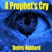 Algopix Similar Product 15 - A Prophets Cry Understanding Your