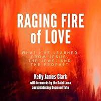 Algopix Similar Product 6 - Raging Fire of Love What Ive Learned