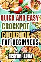 Algopix Similar Product 8 - QUICK AND EASY CROCKPOT COOKBOOK FOR