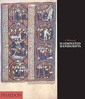 Algopix Similar Product 8 - A History of Illuminated Manuscripts