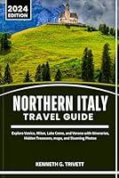 Algopix Similar Product 2 - Northern Italy travel guide 20242025