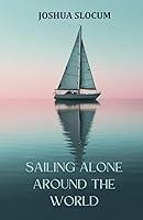 Algopix Similar Product 5 - Sailing Alone Around the World A