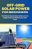 Algopix Similar Product 17 - OFFGRID SOLAR POWER FOR BEGINNERS 