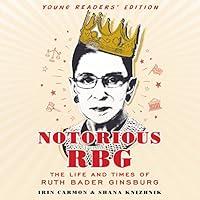 Algopix Similar Product 11 - Notorious RBG Young Readers Edition