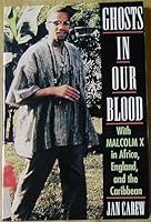 Algopix Similar Product 7 - Ghosts in Our Blood With Malcolm X in