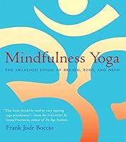 Algopix Similar Product 10 - Mindfulness Yoga The Awakened Union of