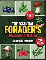 Algopix Similar Product 11 - The Essential Foragers Harvest Bible