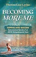 Algopix Similar Product 18 - BECOMING MORE ME Tapping into Success