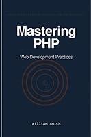 Algopix Similar Product 20 - Mastering PHP: Web Development Practices