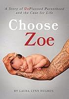 Algopix Similar Product 7 - Choose Zoe A Story of UnPlanned