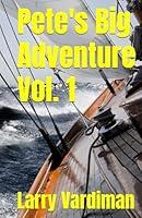 Algopix Similar Product 14 - Petes Big Adventure Vol 1 Around the