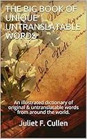 Algopix Similar Product 7 - THE BIG BOOK OF UNIQUE UNTRANSLATABLE