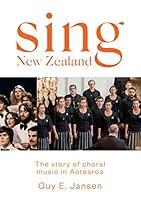 Algopix Similar Product 15 - Sing New Zealand The story of choral