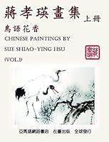 Algopix Similar Product 18 - Chinese Paintings by Sue ShiaoYing Hsu