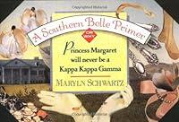 Algopix Similar Product 20 - A Southern Belle Primer Why Princess