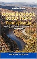 Algopix Similar Product 20 - Homeschool Road Trips Pennsylvania