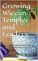 Algopix Similar Product 9 - Growing Wiccan Temples and Leaders