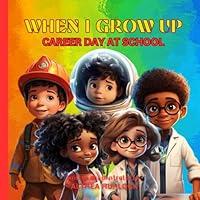 Algopix Similar Product 4 - When I Grow Up Career Day at School 