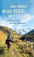 Algopix Similar Product 8 - Wilde Berge weites Land Von Ost nach