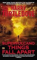 Algopix Similar Product 14 - Supervolcano Things Fall Apart A