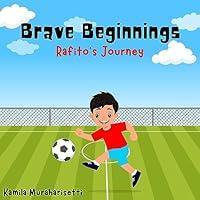 Algopix Similar Product 14 - Brave Beginnings: Rafito's Journey