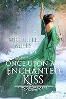 Algopix Similar Product 17 - Once Upon an Enchanted Kiss Enchanted