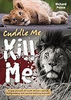 Algopix Similar Product 8 - Cuddle Me Kill Me A True Account of