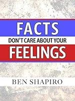 Algopix Similar Product 2 - Facts Don’t Care About Your Feelings