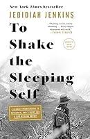 Algopix Similar Product 4 - To Shake the Sleeping Self A Journey