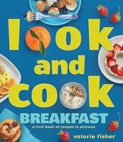 Algopix Similar Product 18 - Look and Cook Breakfast A First Book