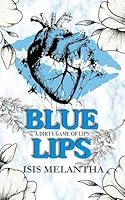 Algopix Similar Product 13 - Blue Lips: A Dark College Romance (RBGW)