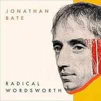 Algopix Similar Product 10 - Radical Wordsworth The Poet Who