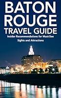 Algopix Similar Product 4 - Baton Rouge, Louisiana Travel Guide