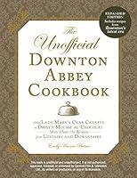 Algopix Similar Product 2 - The Unofficial Downton Abbey Cookbook