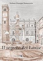 Algopix Similar Product 2 - Il Segreto dei Lanze (Italian Edition)