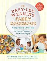 Algopix Similar Product 5 - The BabyLed Weaning Family Cookbook