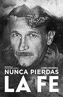 Algopix Similar Product 1 - Nunca Pierdas la Fe (Spanish Edition)