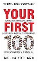 Algopix Similar Product 9 - Your First 100 How to Get Your First