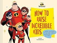 Algopix Similar Product 16 - Pixar How to Raise Incredible Kids