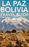 Algopix Similar Product 16 - La Paz, Bolivia Travel Guide