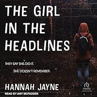 Algopix Similar Product 14 - The Girl in the Headlines