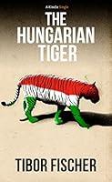 Algopix Similar Product 15 - The Hungarian Tiger (Kindle Single)