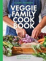 Algopix Similar Product 17 - The Veggie Family Cookbook 120 Recipes