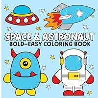 Algopix Similar Product 3 - Space  Astrounaut Bold Easy Coloring