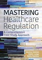 Algopix Similar Product 9 - Mastering Healthcare Regulation A