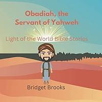 Algopix Similar Product 2 - Obadiah the Servant of Yahweh Light