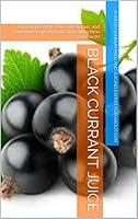 Algopix Similar Product 20 - Black Currant Juice Amazing Benefits