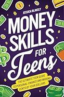 Algopix Similar Product 1 - Money Skills for Teens The Ultimate