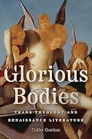 Algopix Similar Product 5 - Glorious Bodies Trans Theology and