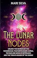 Algopix Similar Product 5 - The Lunar Nodes Unlock the Secrets of